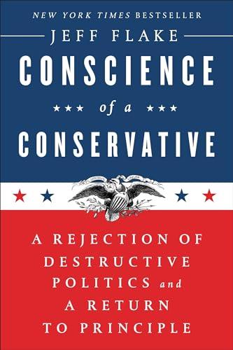 Conscience of a Conservative: A Rejection of Destructive Politics and a Return to Principle Cover