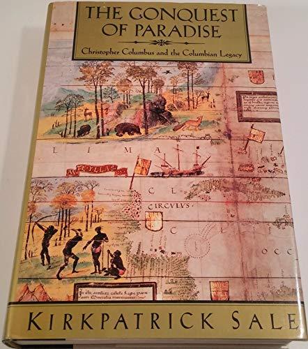 The Conquest of Paradise: Christopher Columbus and the Columbian Legacy Cover