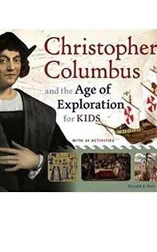 Christopher Columbus and The Age of Exploration for Kids Cover