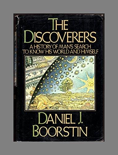 The Discoverers: A History of Man's Search to Know His World and Himself Cover