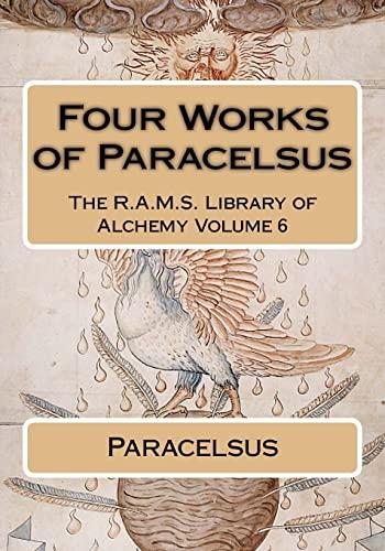 Four works of Paracelsus (The R.A.M.S. Library of Alchemy) Cover