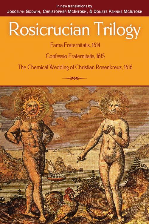 Rosicrucian Trilogy: Modern Translations of the Three Founding Documents Cover