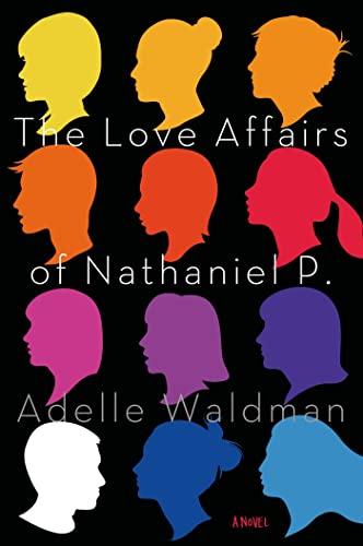 The Love Affairs of Nathaniel P.: A Novel Cover