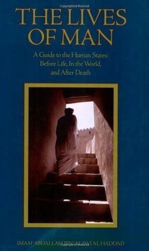The Lives of Man: A Guide to the Human States: Before Life, In the World, and After Death Cover