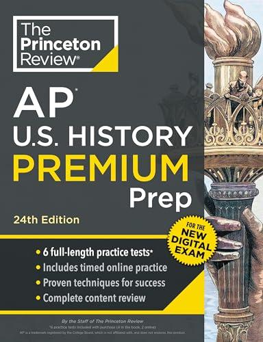 Princeton Review AP U.S. History Premium Prep, 24th Edition: 6 Practice Tests + Digital Practice Online + Content Review (College Test Preparation) Cover