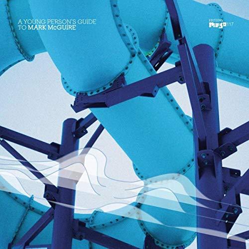 Young Persons Guide to Mark Mcguire Cover