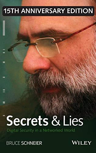 Secrets and Lies: Digital Security in a Networked World Cover