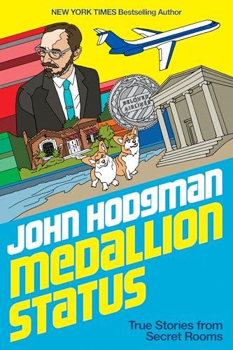 Medallion Status: True Stories from Secret Rooms Cover