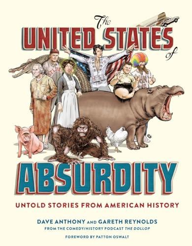 The United States of Absurdity: Untold Stories from American History Cover