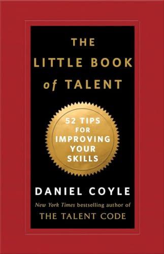 The Little Book of Talent: 52 Tips for Improving Your Skills Cover
