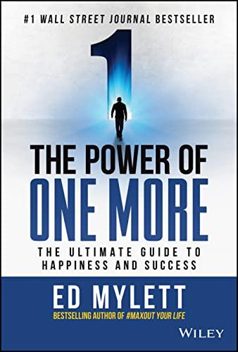 The Power of One More: The Ultimate Guide to Happiness and Success Cover