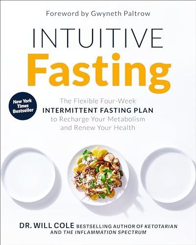 Intuitive Fasting: The Flexible Four-Week Intermittent Fasting Plan to Recharge Your Metabolism and Renew Your Health (Goop Press) Cover