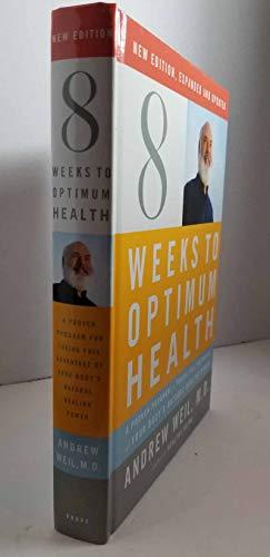 Eight Weeks to Optimum Health, Revised Edition: A Proven Program for Taking Full Advantage of Your Body's Natural Healing Power Cover