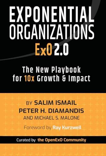 Exponential Organizations 2.0: The New Playbook for 10x Growth and Impact Cover