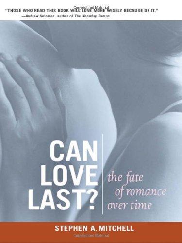 Can Love Last?: The Fate of Romance Over Time Cover
