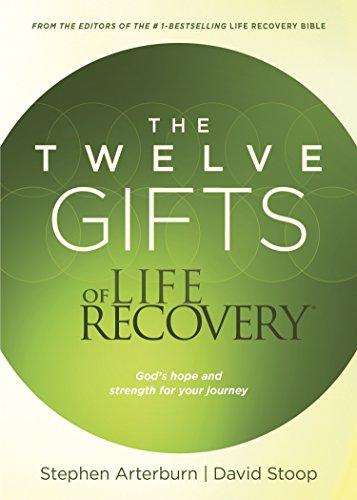 The Twelve Gifts of Life Recovery: Hope for Your Journey Cover