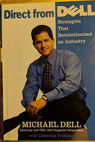 Direct From Dell: Strategies That Revolutionized an Industry Cover