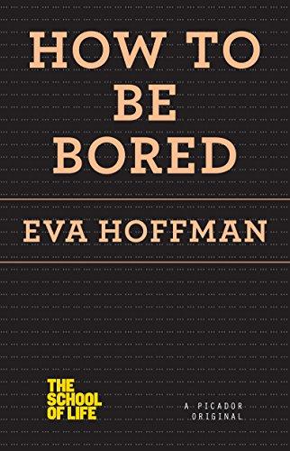 How to Be Bored (The School of Life) Cover