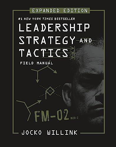 Leadership Strategy and Tactics: Field Manual Expanded Edition Cover