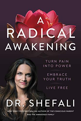 A Radical Awakening: Turn Pain into Power, Embrace Your Truth, Live Free Cover