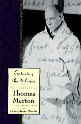 Entering the Silence: Becoming a Monk and a Writer (The Journals of Thomas Merton Book 2) Cover