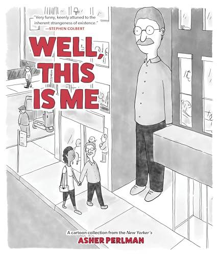 Well, This Is Me: A Cartoon Collection from the New Yorker's Asher Perlman Cover