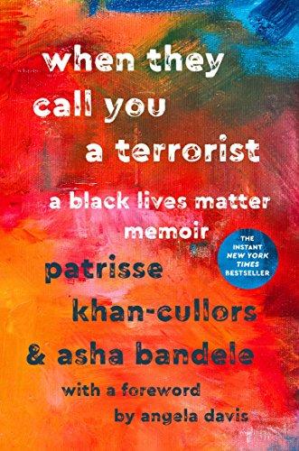 When They Call You a Terrorist: A Black Lives Matter Memoir Cover