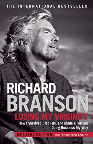 Losing My Virginity: How I've Survived, Had Fun, and Made a Fortune Doing Business My Way Cover