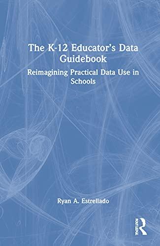 The K-12 Educator’s Data Guidebook Cover
