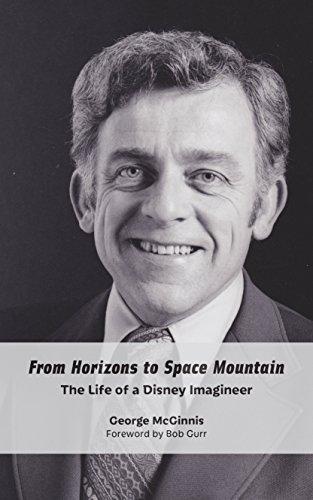 From Horizons to Space Mountain: The Life of a Disney Imagineer Cover