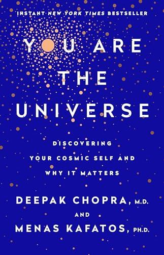 You Are the Universe: Discovering Your Cosmic Self and Why It Matters Cover