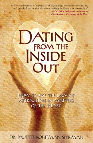 Dating from the Inside Out: How to Use the Law of Attraction in Matters of the Heart Cover