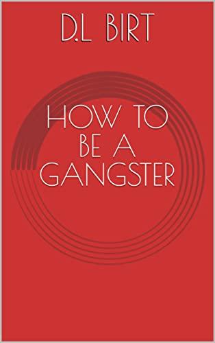 HOW TO BE A GANGSTER Cover