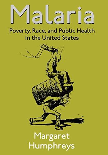 Malaria: Poverty, Race, and Public Health in the United States Cover