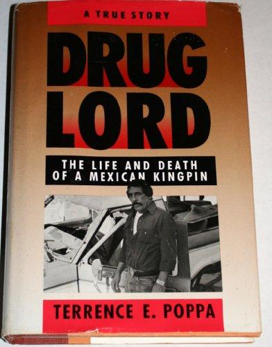 Drug Lord: The Life and Death of a Mexican Kingpin Cover