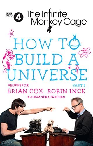 The Infinite Monkey Cage – How to Build a Universe Cover