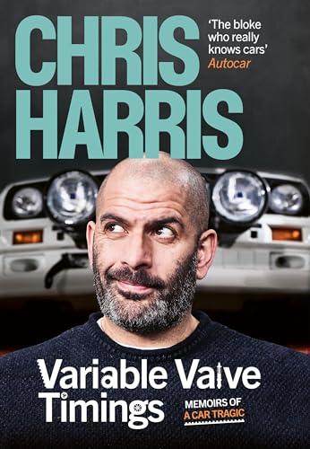 Variable Valve Timings: Memoirs of a car tragic Cover