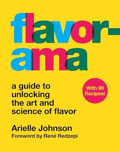 Flavorama: A Guide to Unlocking the Art and Science of Flavor Cover