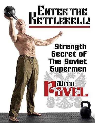 Enter the Kettlebell!: Strength Secret of the Soviet Supermen Cover