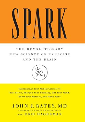Spark: The Revolutionary New Science of Exercise and the Brain Cover