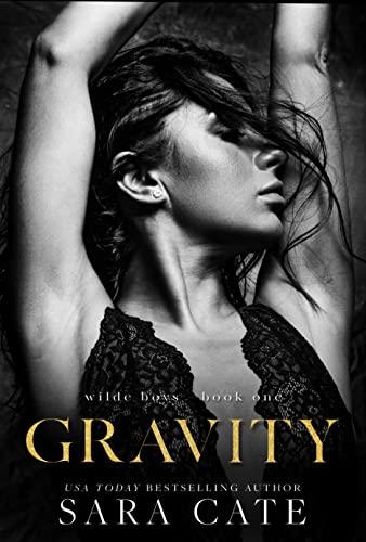Gravity: A Billionaire Romance (The Wilde Boys Book 1) Cover