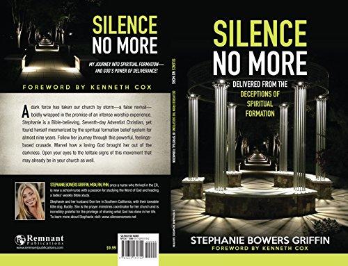 Silence No More: Delivered from the deceptions of spiritual formation Cover