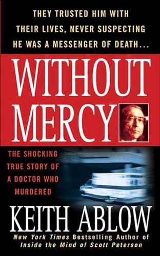 Without Mercy: The Shocking True Story of a Doctor Who Murdered Cover