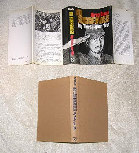 No Surrender: My Thirty-Year War by Hiroo Onoda (1974-12-06) Cover
