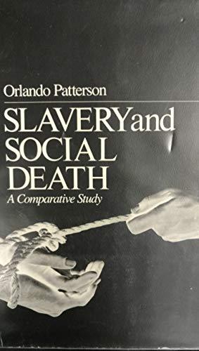 Slavery and Social Death: A Comparative Study Cover