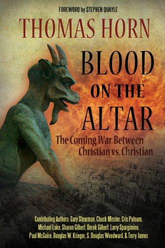Blood on the Altar: The Coming War Between Christian vs. Christian Cover