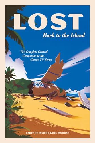 LOST: Back to the Island: The Complete Critical Companion to The Classic TV Series Cover