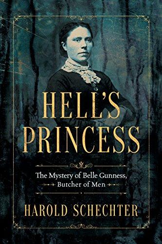 Hell's Princess: The Mystery of Belle Gunness, Butcher of Men Cover
