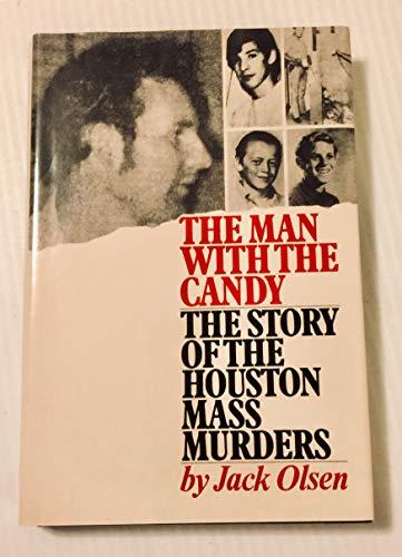 The Man With the Candy: The Story of the Houston Mass Murders Cover