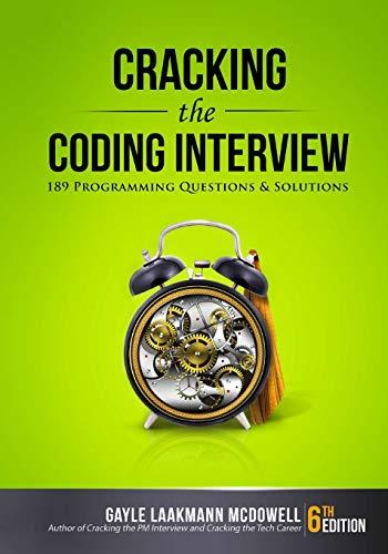 Cracking the Coding Interview: 189 Programming Questions and Solutions (Cracking the Interview & Career) Cover